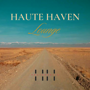 The Haute Haven Lounge